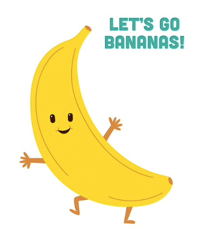 Let's Go Bananas!!!