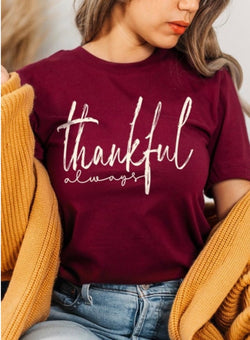 Thankful Always Maroon Fall Graphic Tee